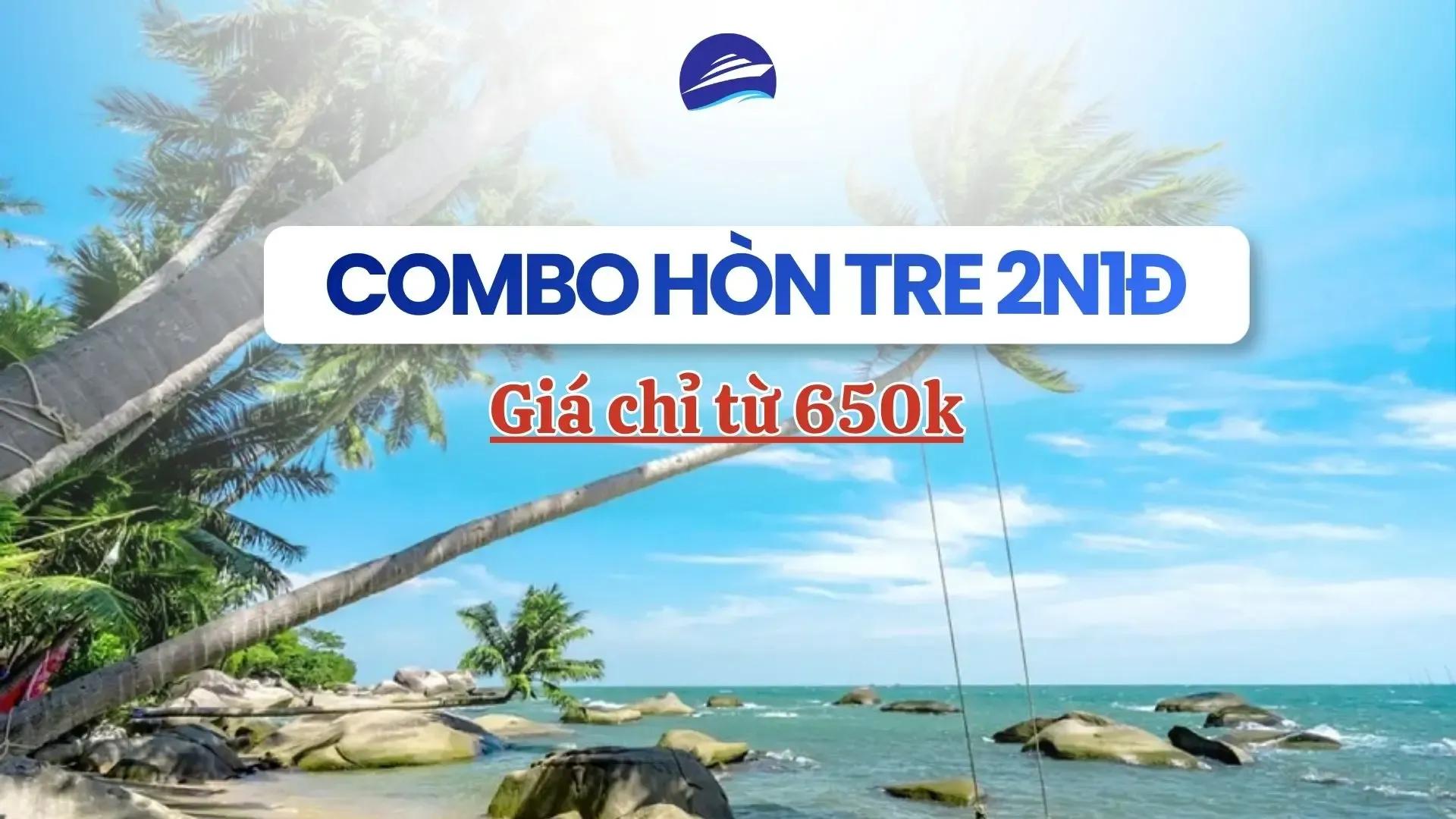 Combo Hòn Tre 2 ngày 1 đêm