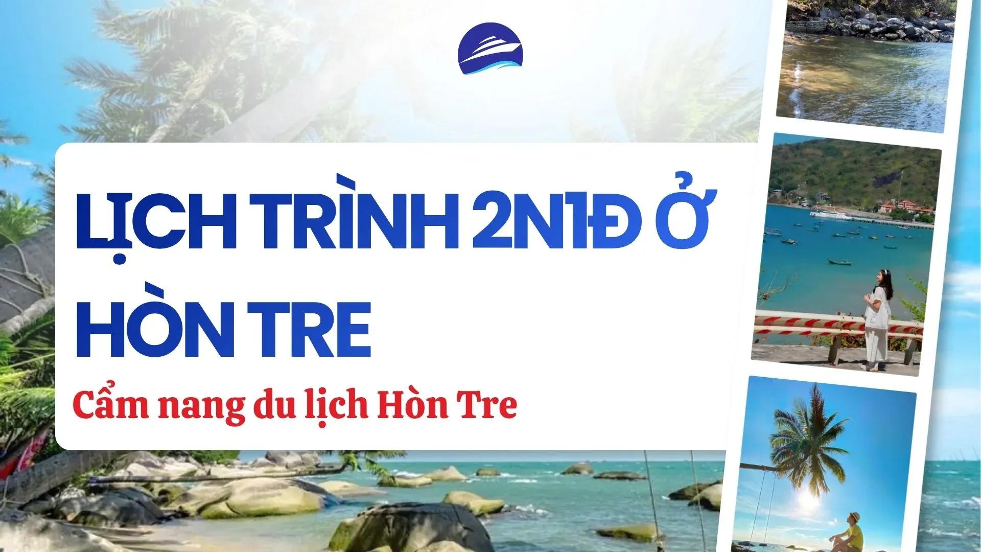 Lịch trình 2 ngày 1 đêm Hòn Tre Kiên Giang