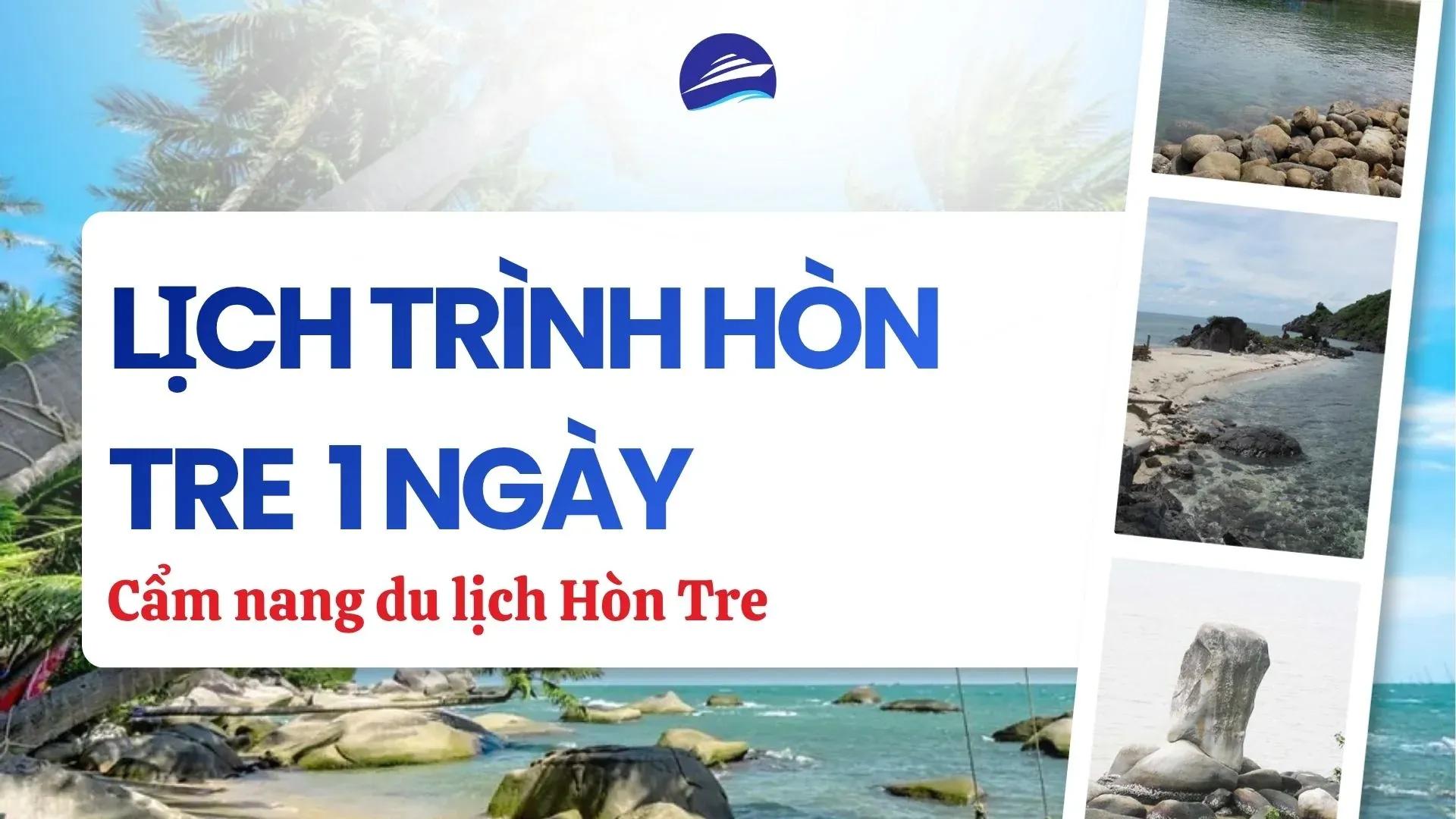 Lịch trình Hòn Tre 1 ngày từ Rạch Giá